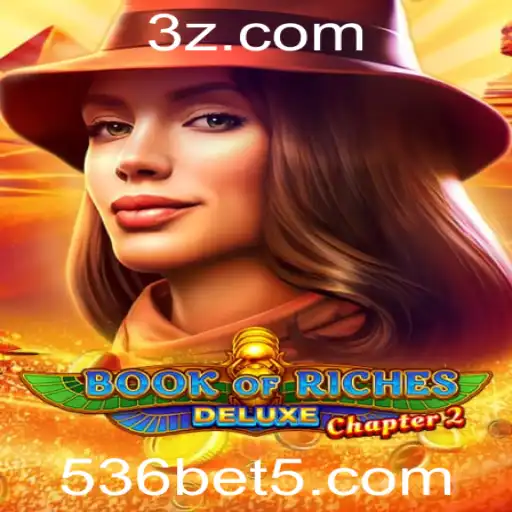 Book of Riches Deluxe Chapter 2: Descubra as Aventuras e Regras do Novo Jogo de 536bet